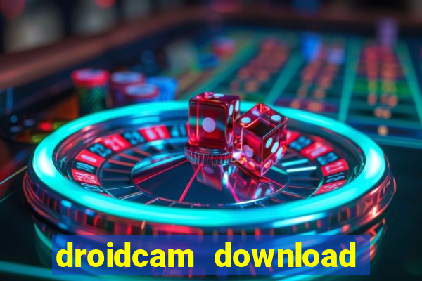 droidcam download for windows